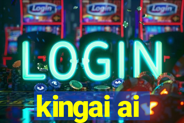 kingai ai
